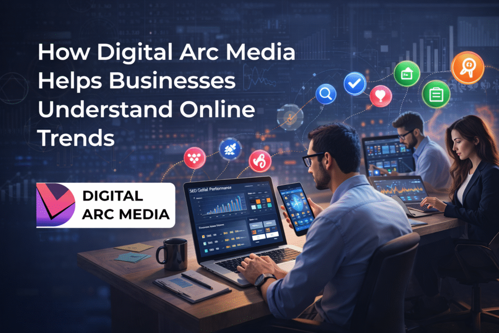 digital arc media team analyzing online trends and digital marketing analytics